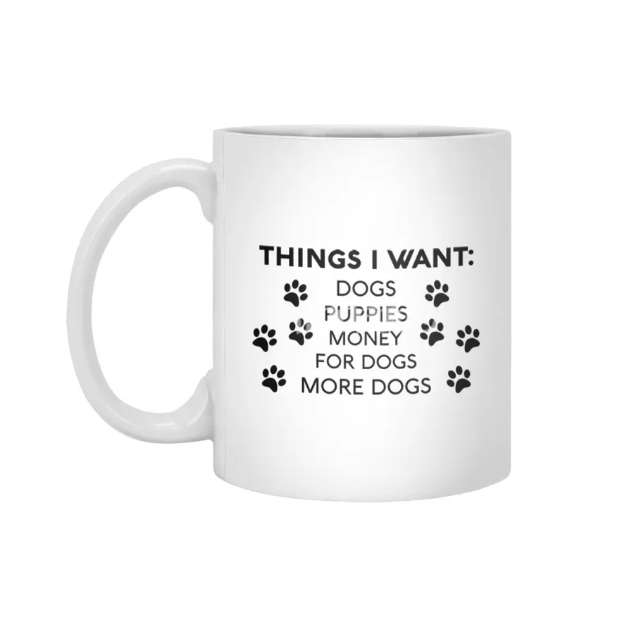 I Want Dogs Beyaz Kupa