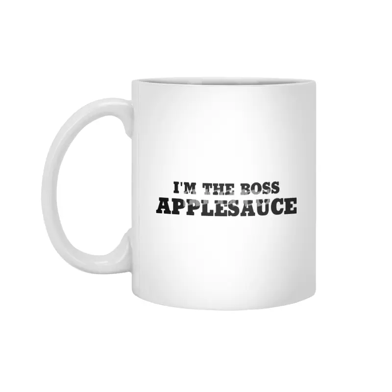 I'm The Boss Applesauce Beyaz Kupa
