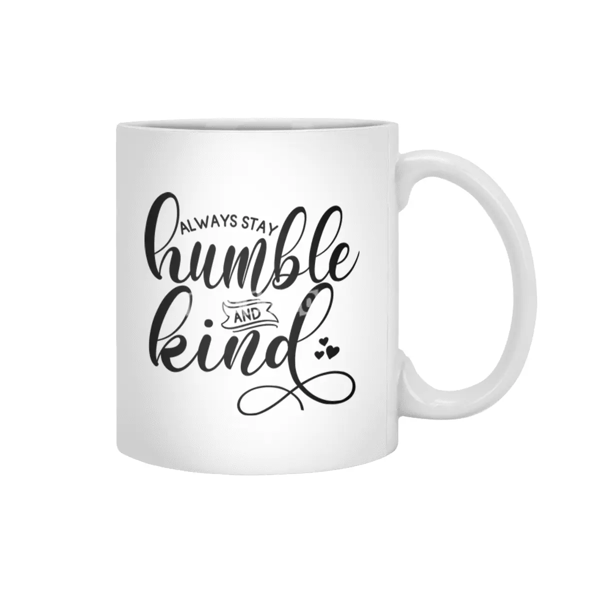 ALWAYS STAY HUMBLE AND KIND Beyaz Kupa