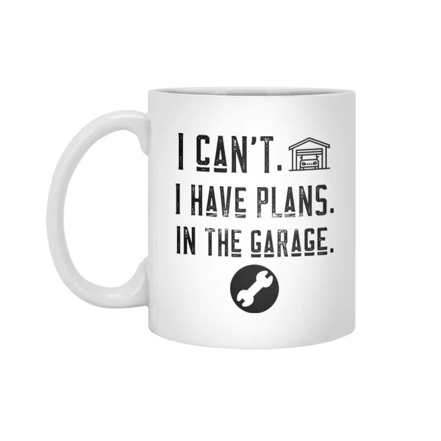 I can't i have plans in the garage t-shirts Beyaz Kupa