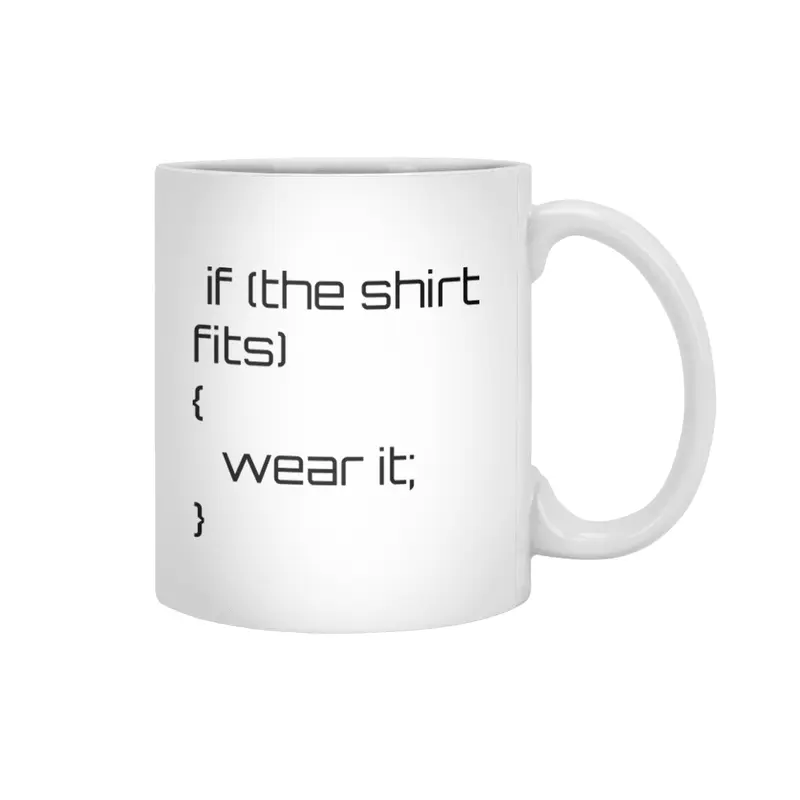 If the shirt fits... Beyaz Kupa