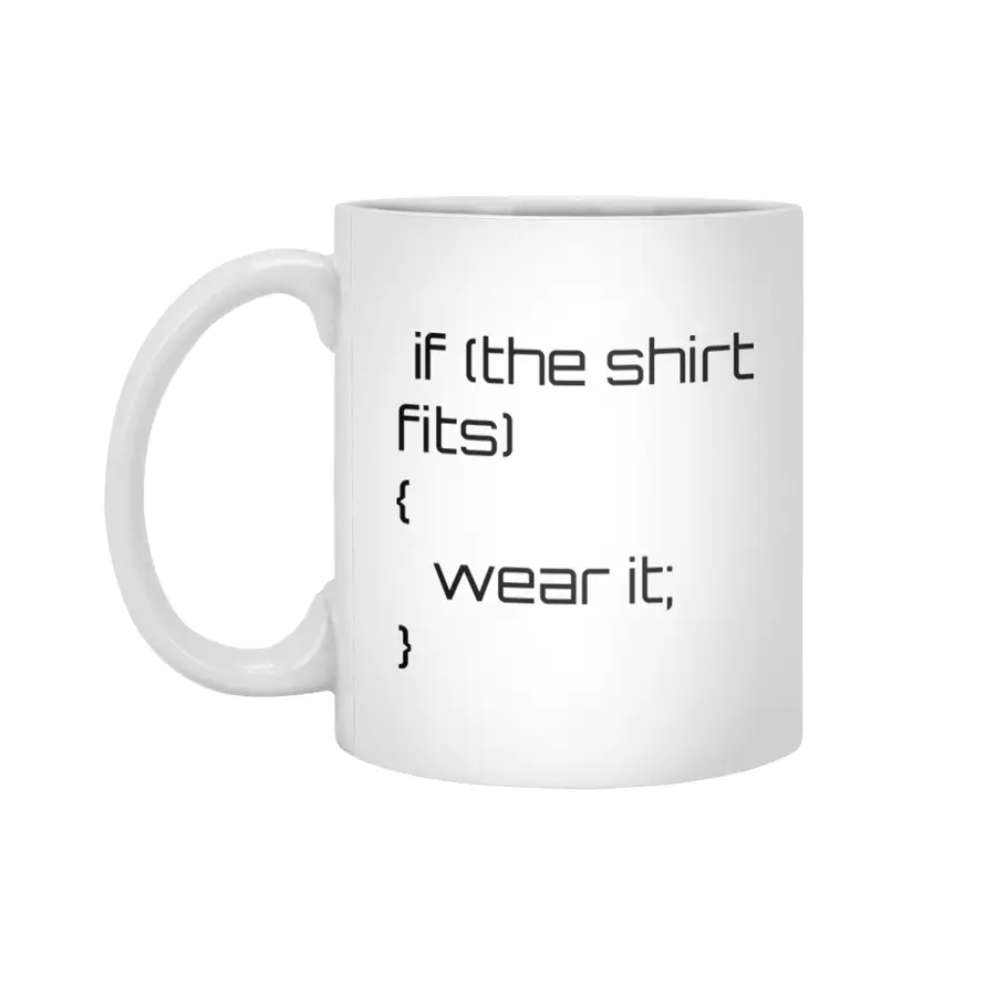 If the shirt fits... Beyaz Kupa