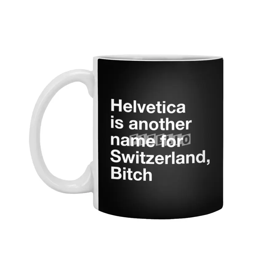Helvetica, Bitch Beyaz Kupa