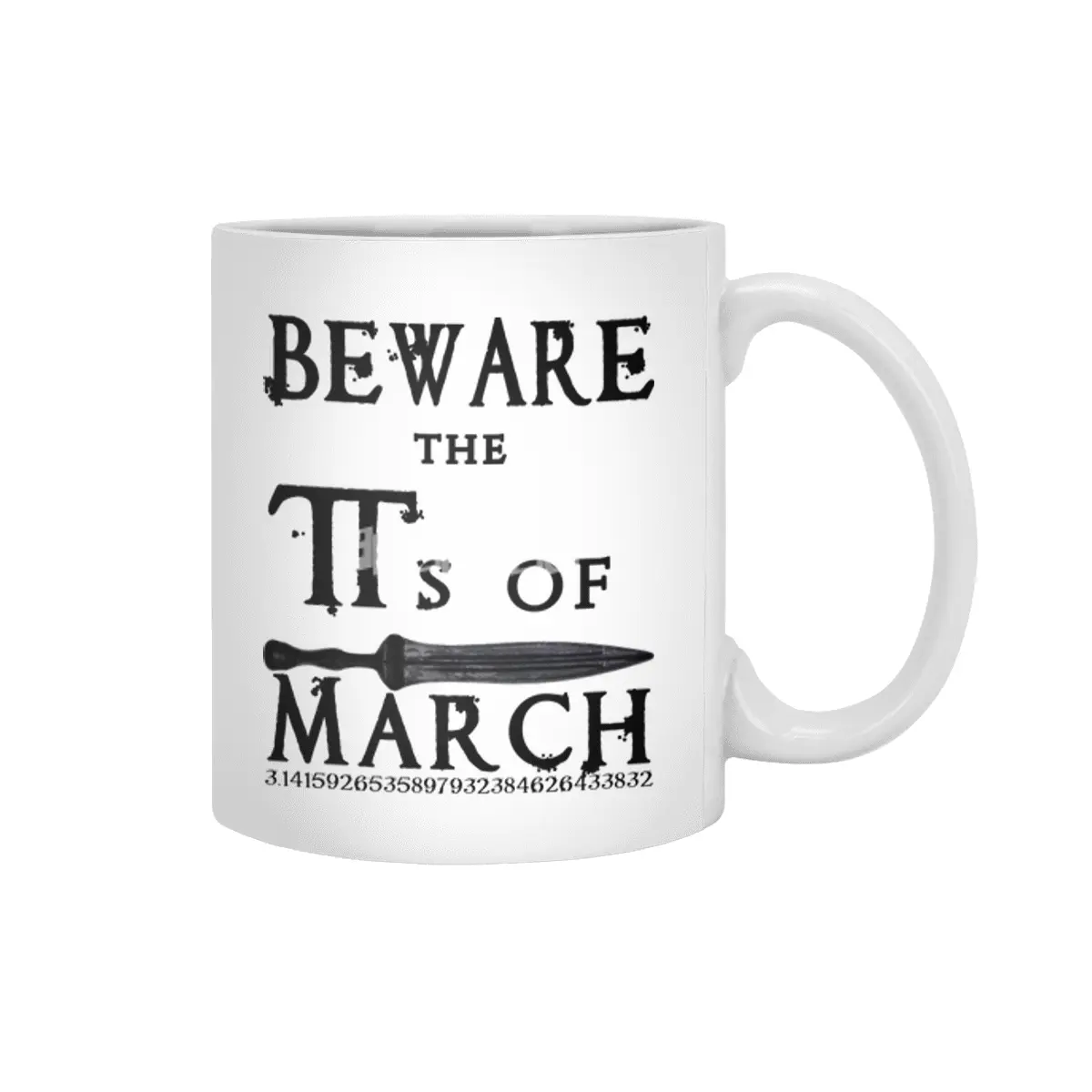 Pi Day Beware Ides of March Beyaz Kupa