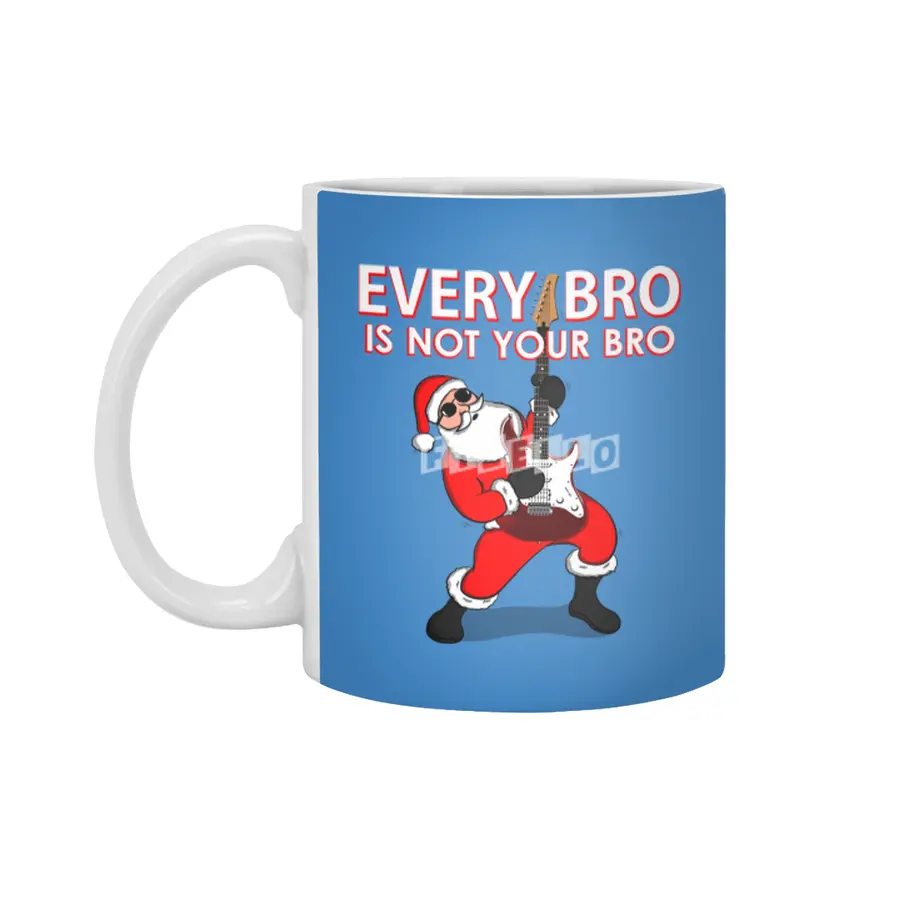 Every Bro Is not Your Bro father christmas Beyaz Kupa