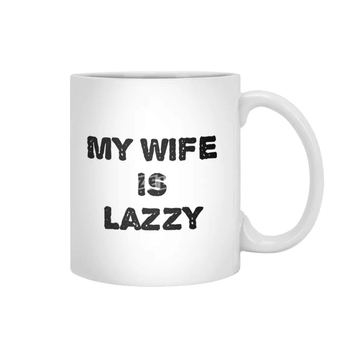 My wife is lazzy Beyaz Kupa