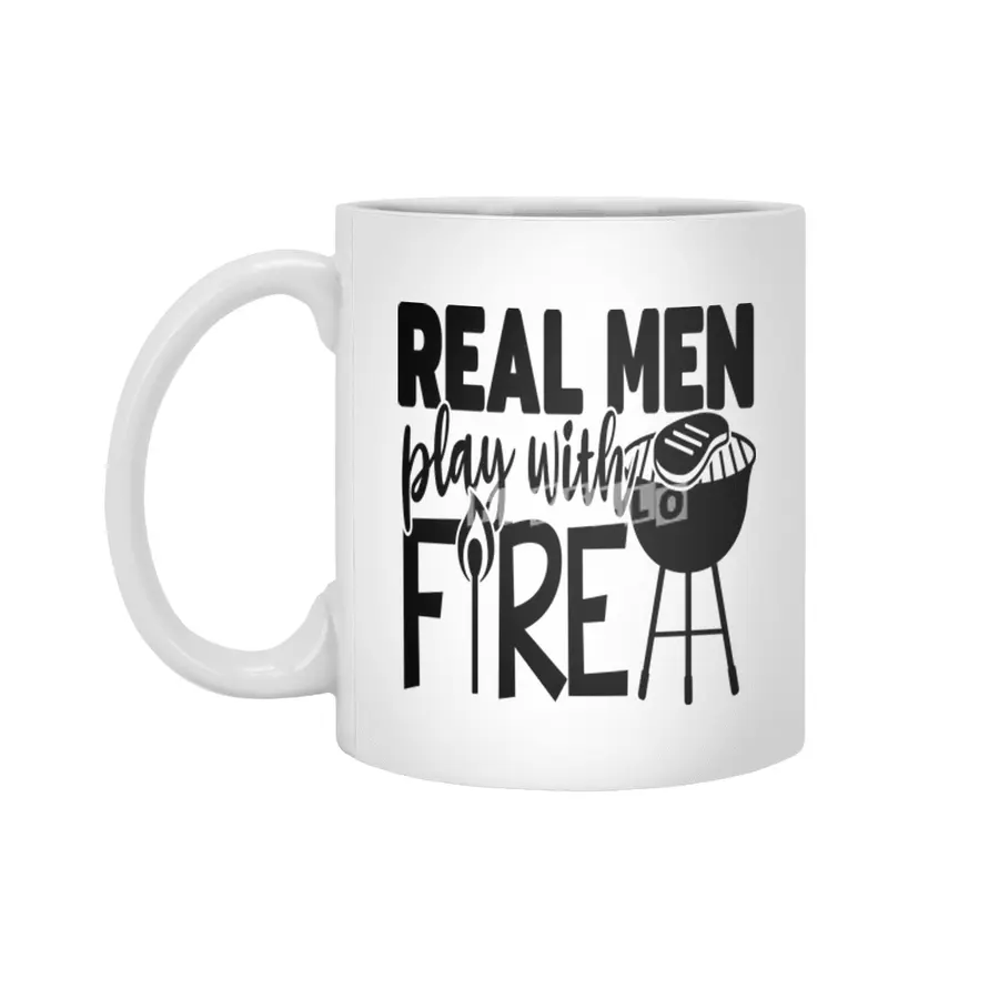 Real Men Play with Fire Beyaz Kupa