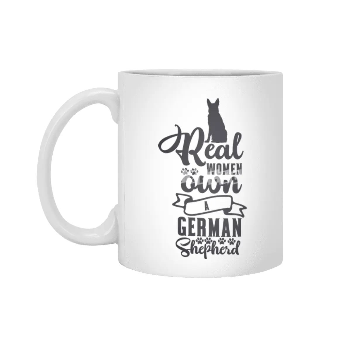 Real Women Own a German Shepherd Beyaz Kupa