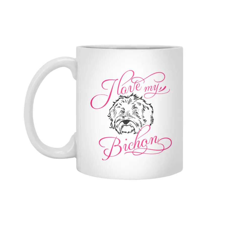I Love My Bichon Beyaz Kupa
