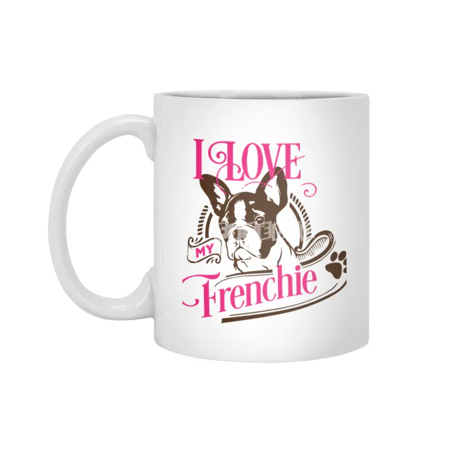 I Love My Frenchie Beyaz Kupa