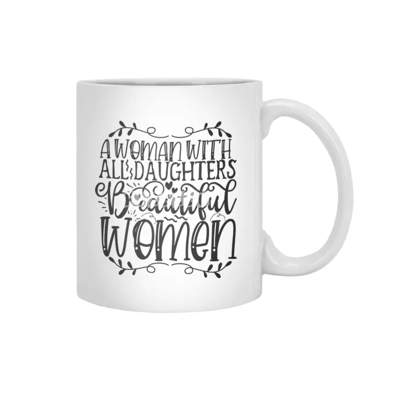A Woman with All Daughters Beautiful Women Beyaz Kupa