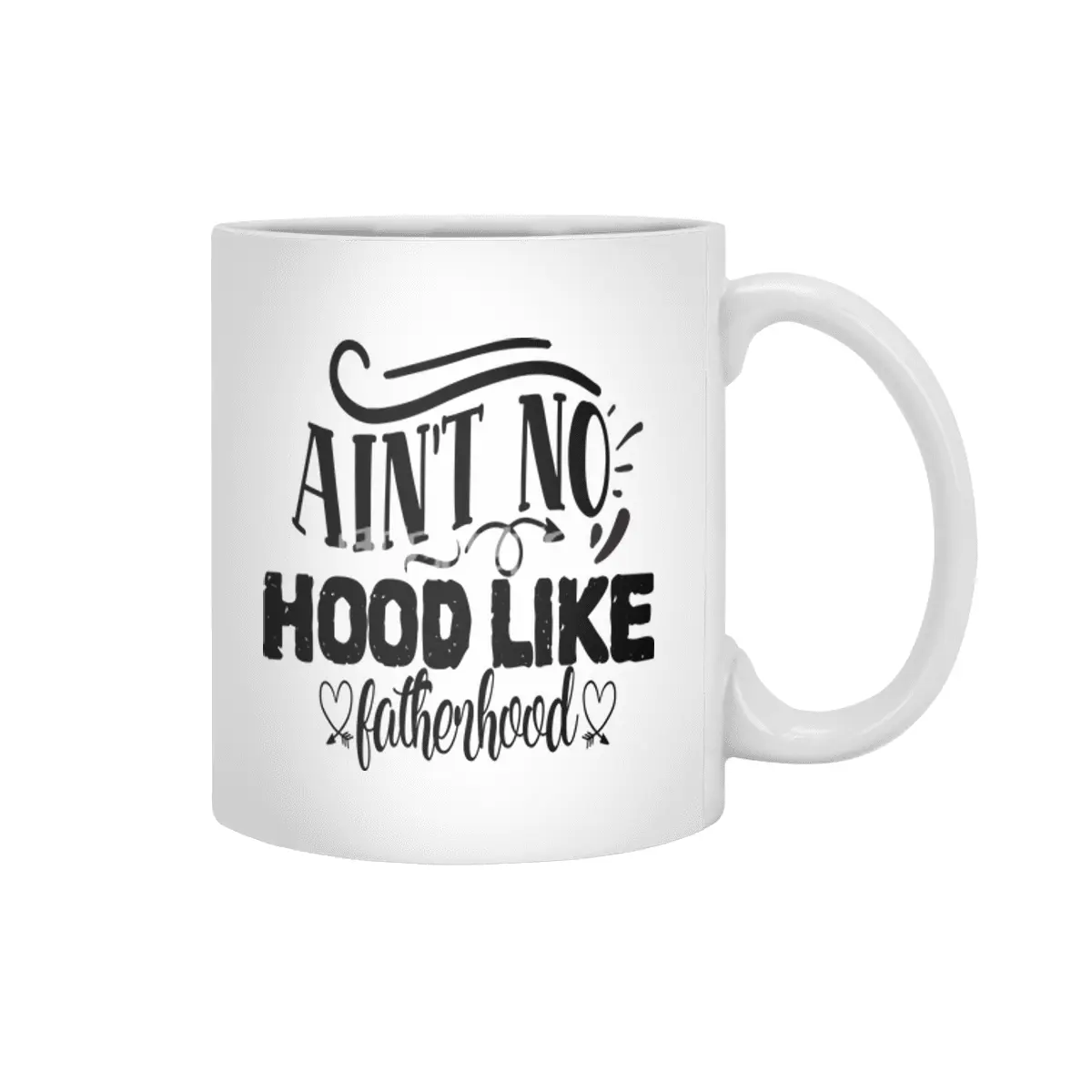 Ain't No Hood Like Fatherhood Beyaz Kupa