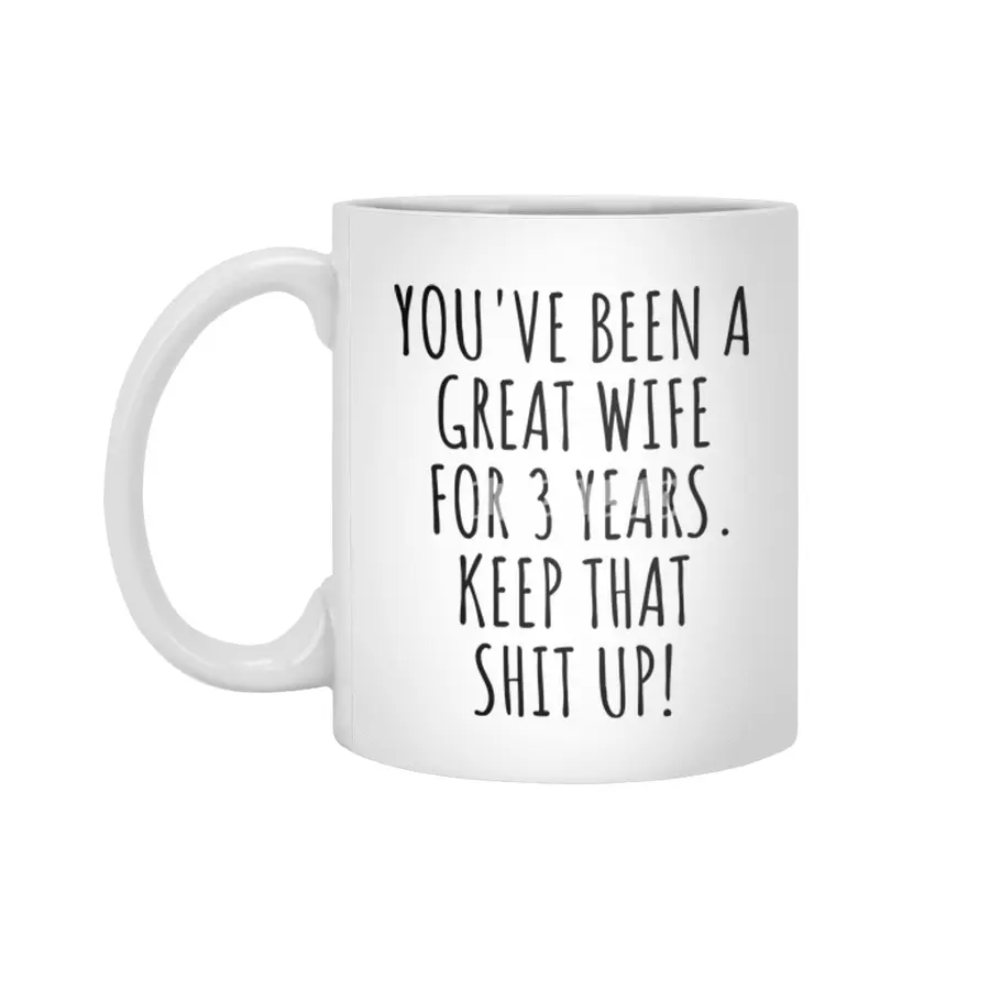 3 Years Anniversary Wife Funny Gift for 3rd Wedding Relationship Couple Marriage Beyaz Kupa