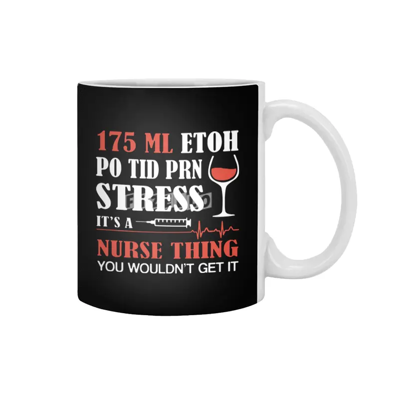 175 lm etoh po tid prn stress its a nurse Beyaz Kupa