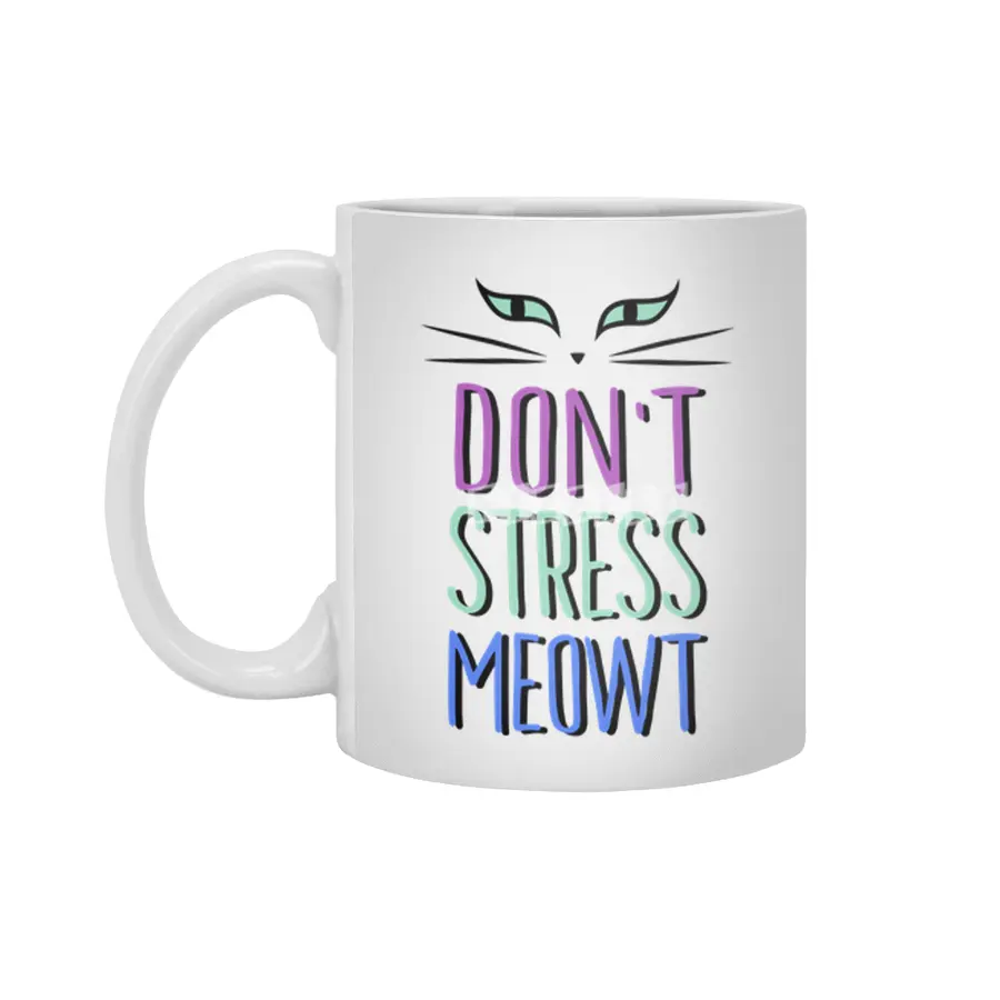 Don't Stress Meowt Beyaz Kupa