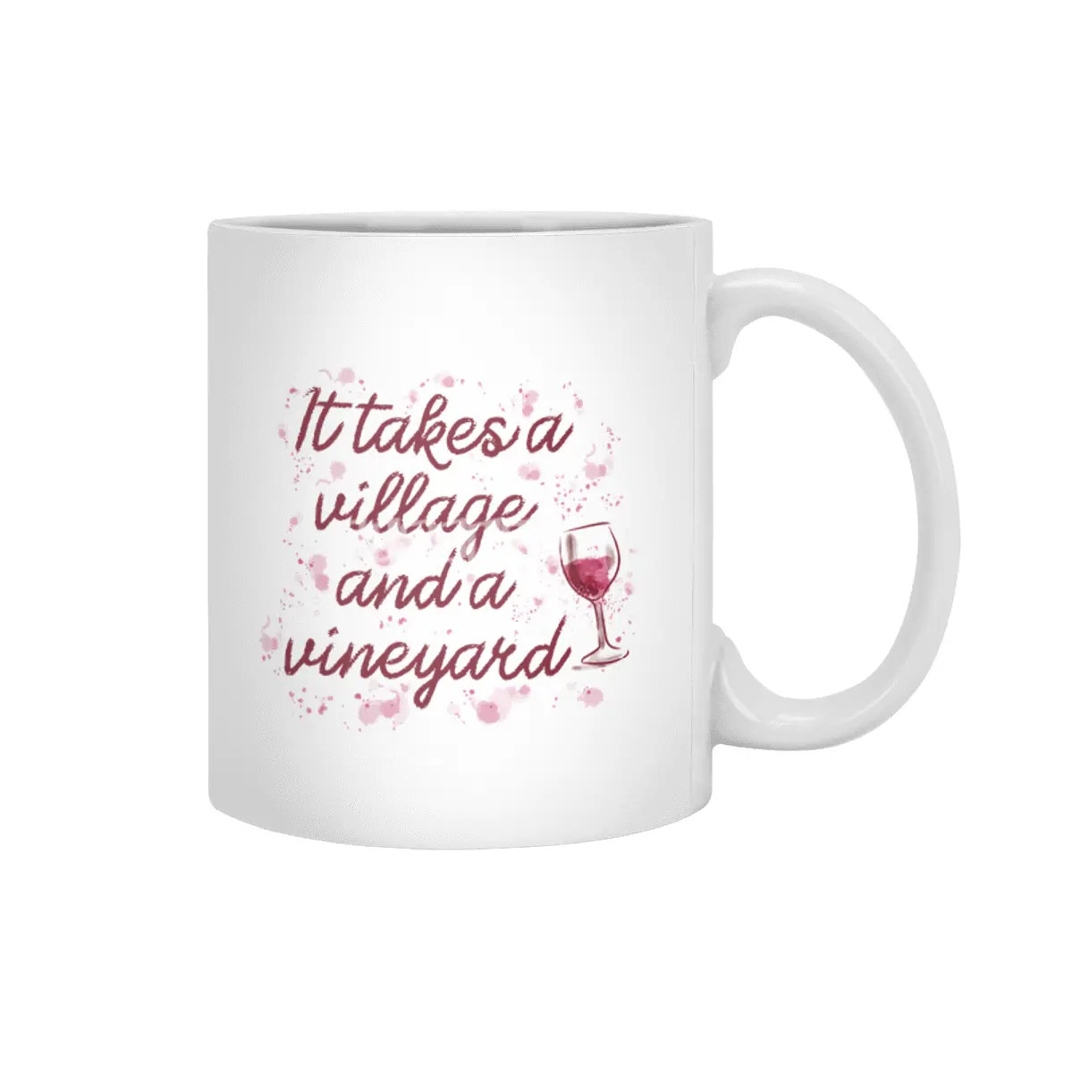 It takes a village and a vineyard Beyaz Kupa
