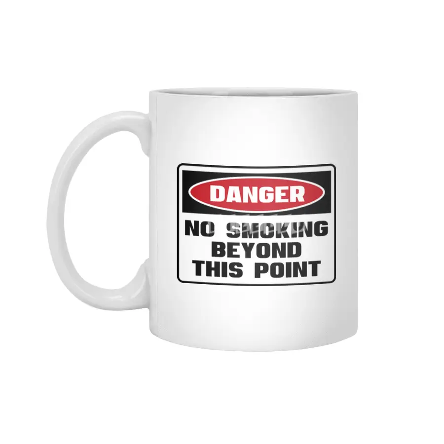 Safety First DANGER! NO SMOKING BEYOND THIS POINT by Danger!Danger!™ Beyaz Kupa