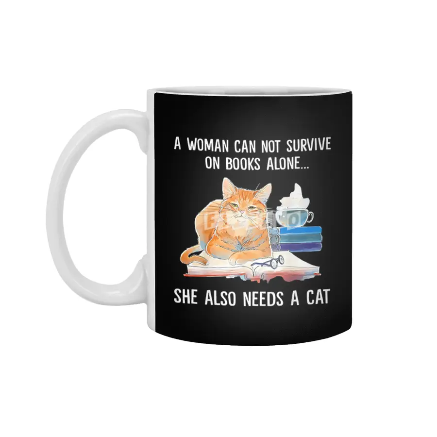 A woman can not survive on books alone. She also needs a cat Beyaz Kupa