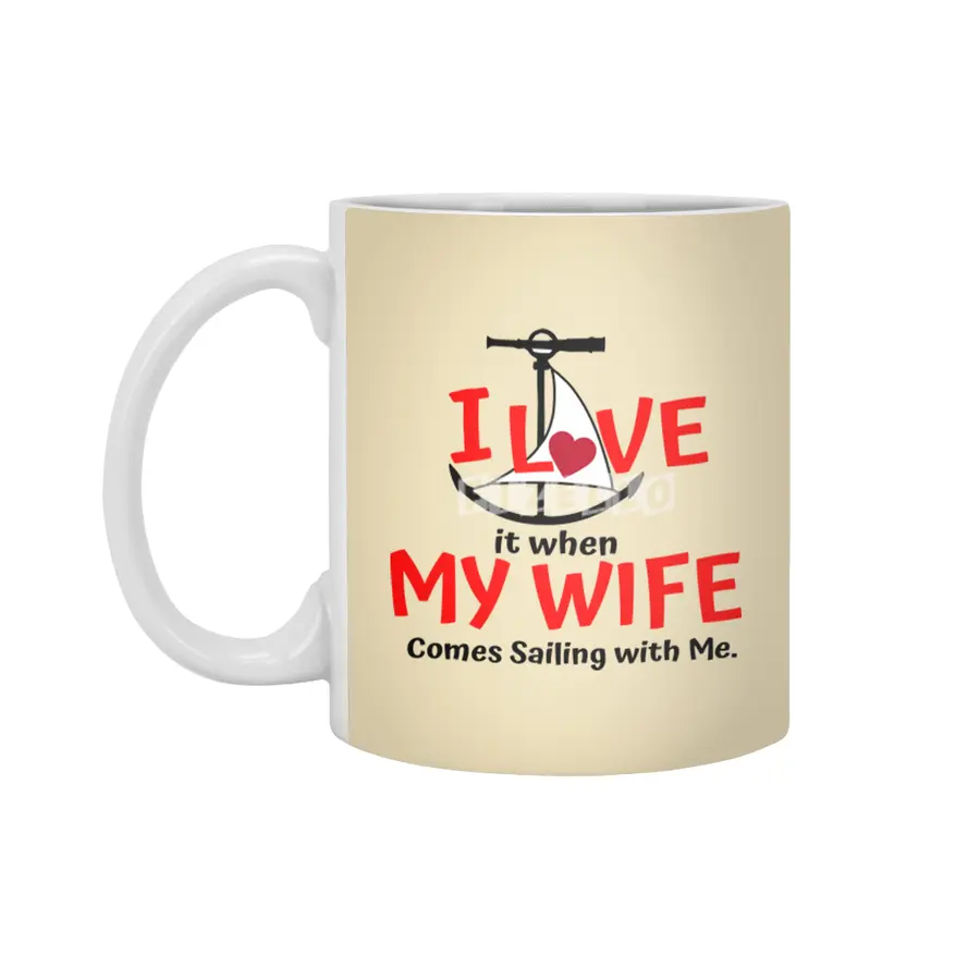 I Love My Wife - Come Sailing! Beyaz Kupa