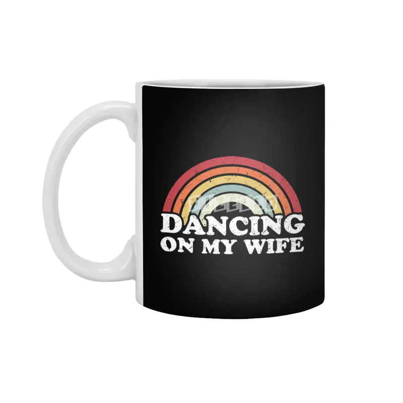 Dancing on my wife funny Beyaz Kupa