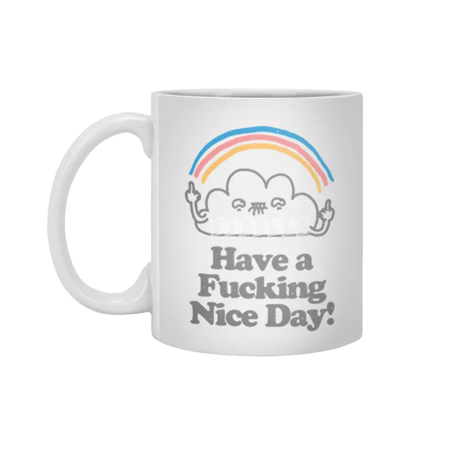 Have a Fucking Nice Day - Cute Cloud Rainbow Beyaz Kupa
