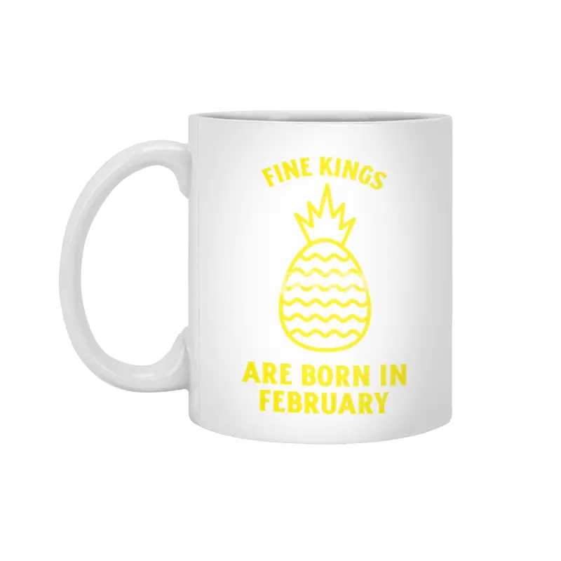 Fine kings are born in February funny pineapple birthday month Beyaz Kupa