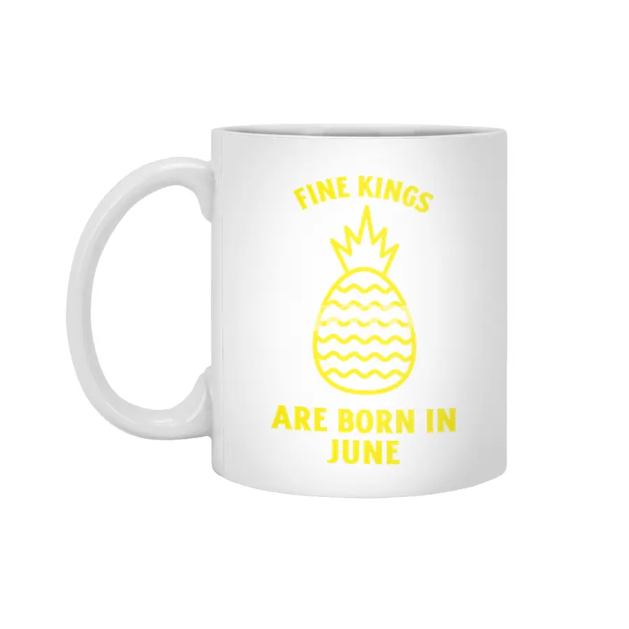 Fine kings are born in June funny pineapple birthday month Beyaz Kupa