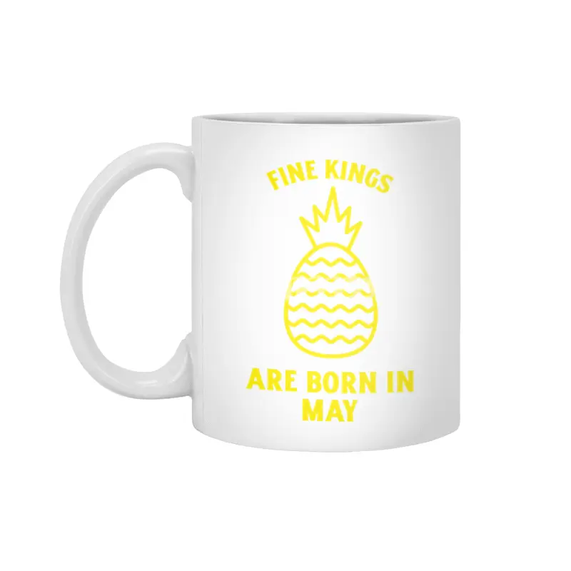 Fine kings are born in May funny pineapple birthday month Beyaz Kupa