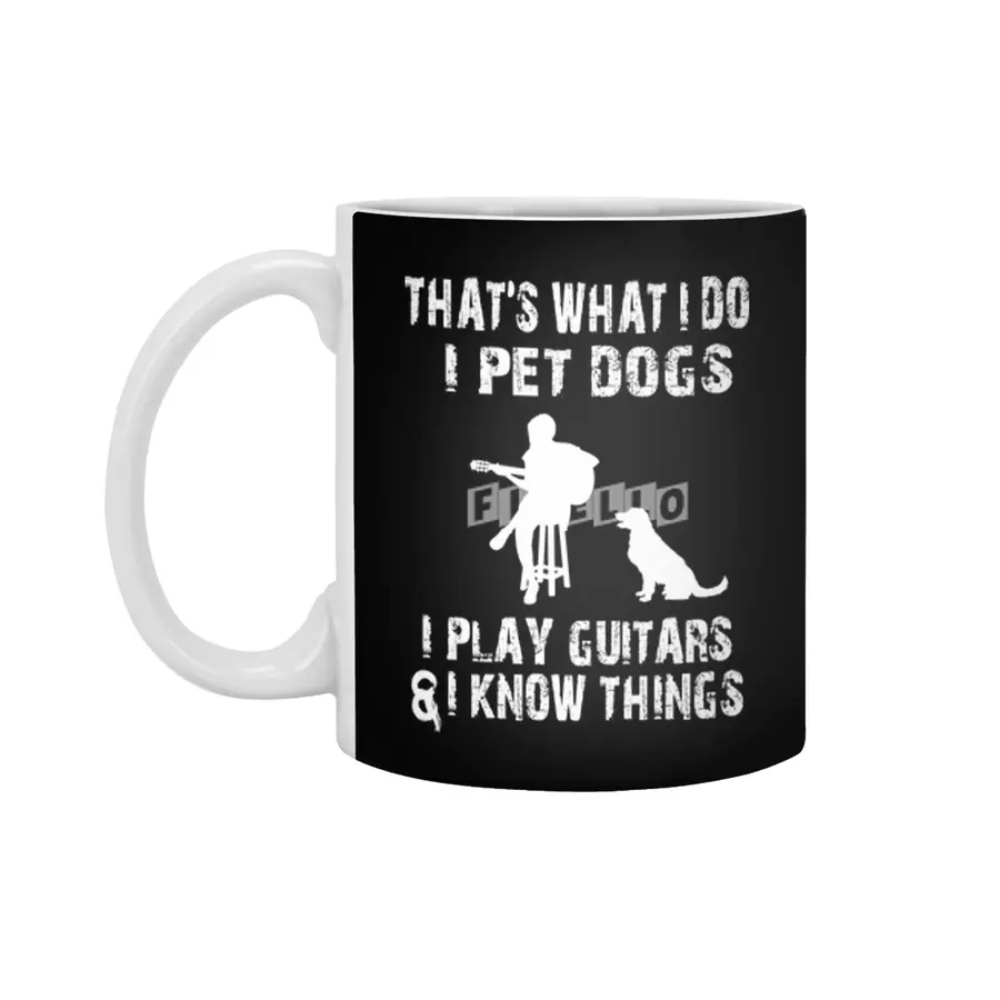 WHAT I DO I PET DOGS I PLAY GUITARS Beyaz Kupa