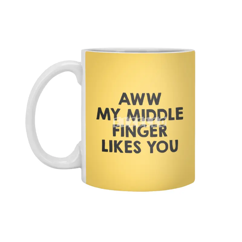 Awww.. My middle finger likes you Beyaz Kupa