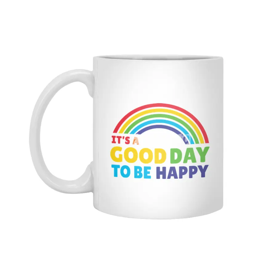 It's a good day to be happy Beyaz Kupa