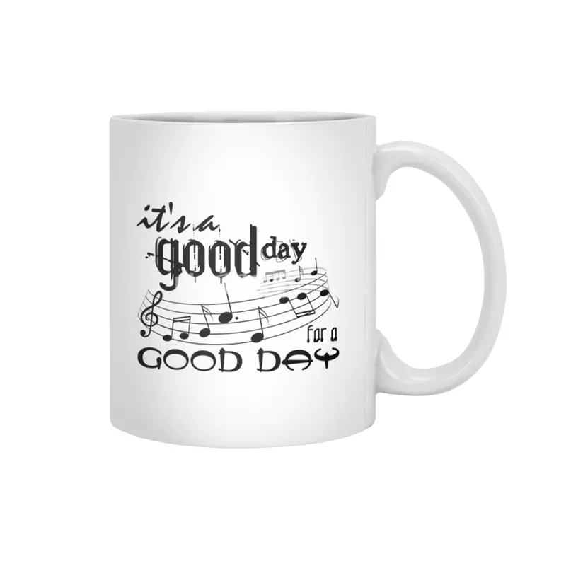 It's a good day for a good day Beyaz Kupa