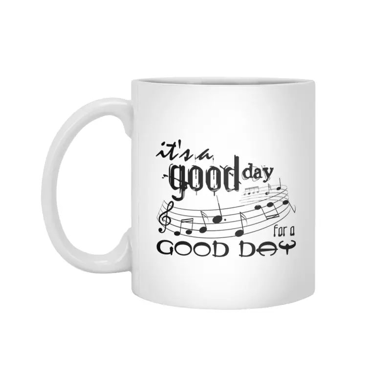 It's a good day for a good day Beyaz Kupa
