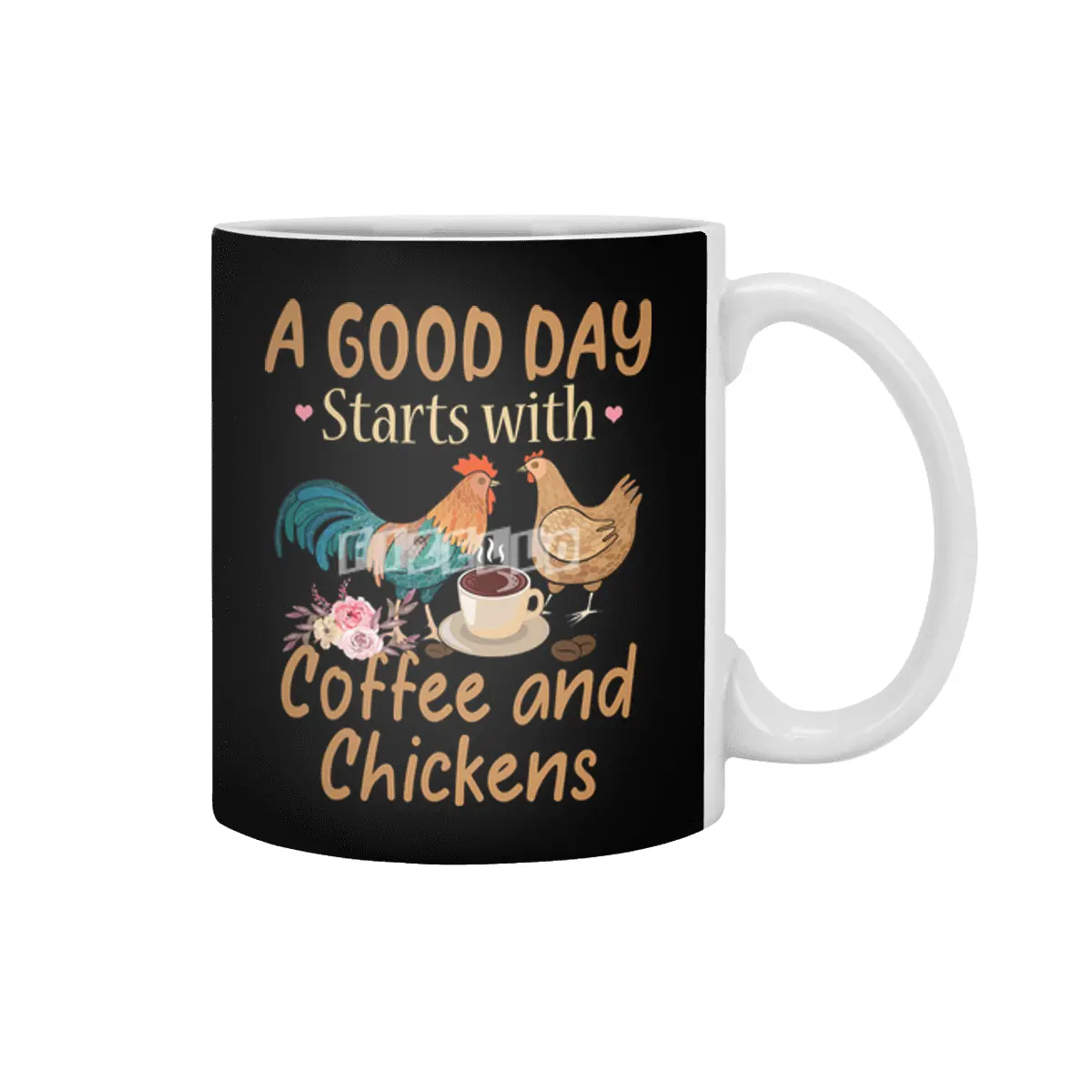 Chicken Cock A Good Day Starts With Coffee And Chickens Funny Chicken Beyaz Kupa