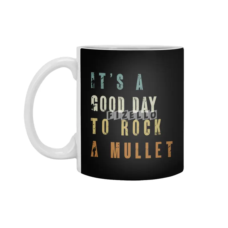 It's a Good day to Rock a Mullet, Funny Mullet Shirt, Vintage 80s Hair Beyaz Kupa