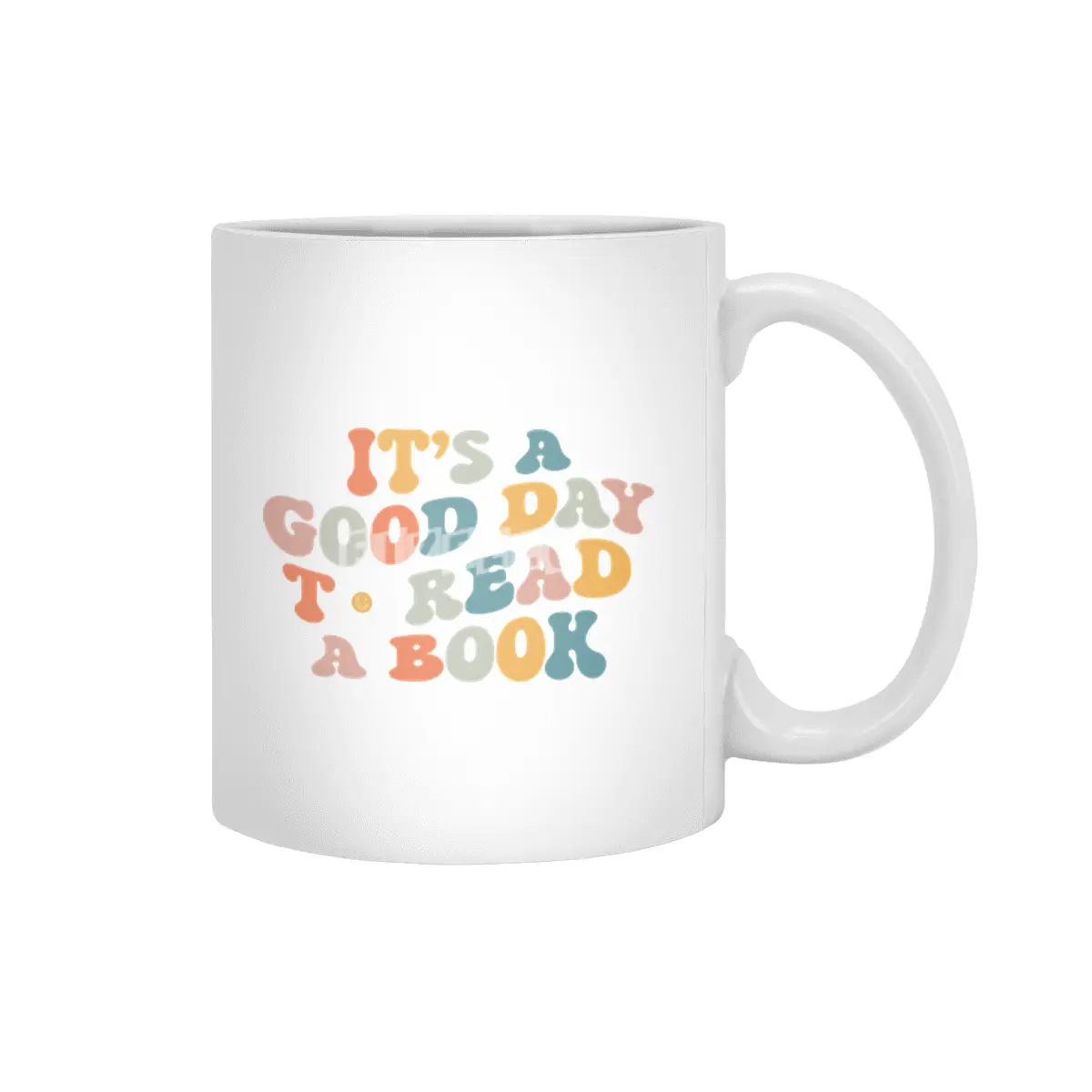 It_s Good Day To Read Book Funny Library Reading Lovers Beyaz Kupa