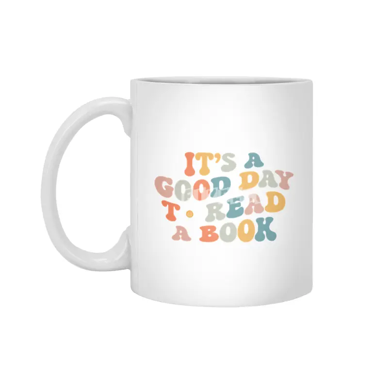 It_s Good Day To Read Book Funny Library Reading Lovers Beyaz Kupa