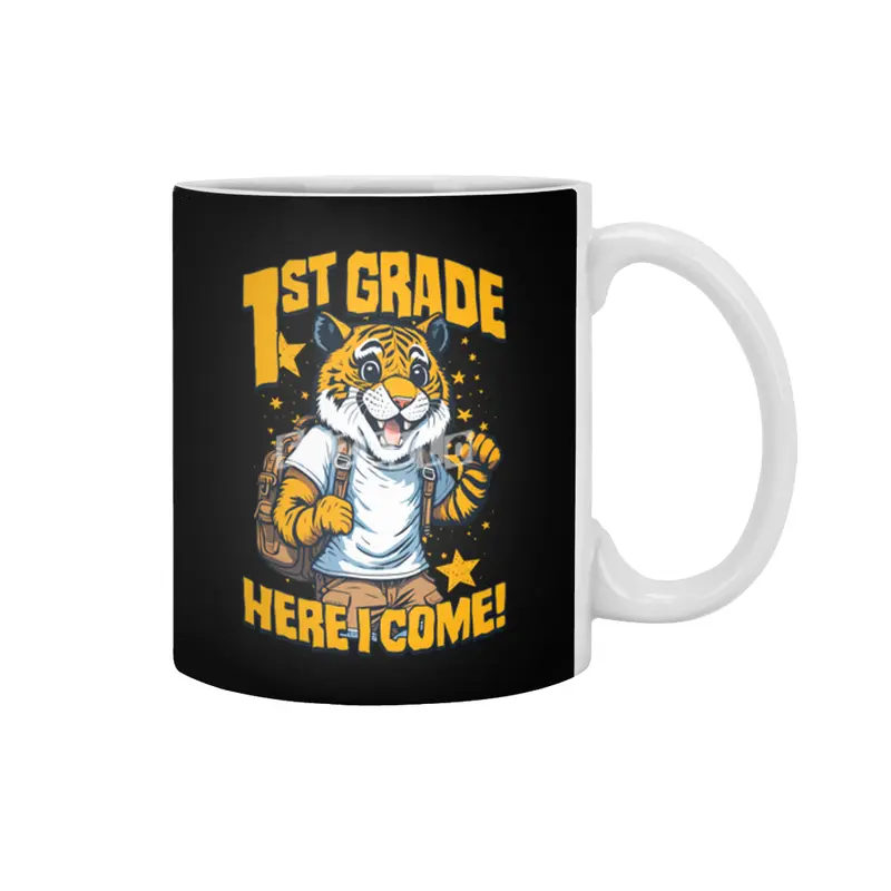 1st Grade Here I Come Back To First Day Of School Tiger Beyaz Kupa