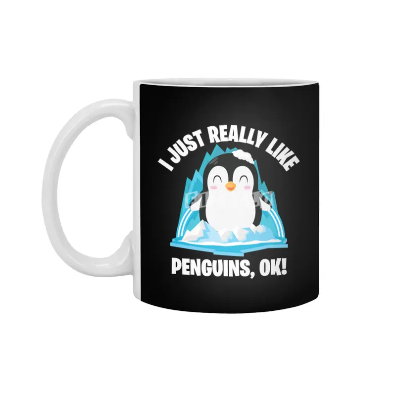 Funny Penguin Cute I Just Really Like Penguins OK Beyaz Kupa