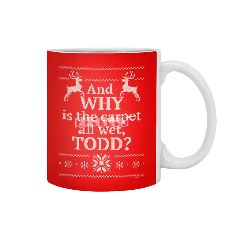 Christmas Vacation - and WHY is the carpet all wet, Todd? Beyaz Kupa