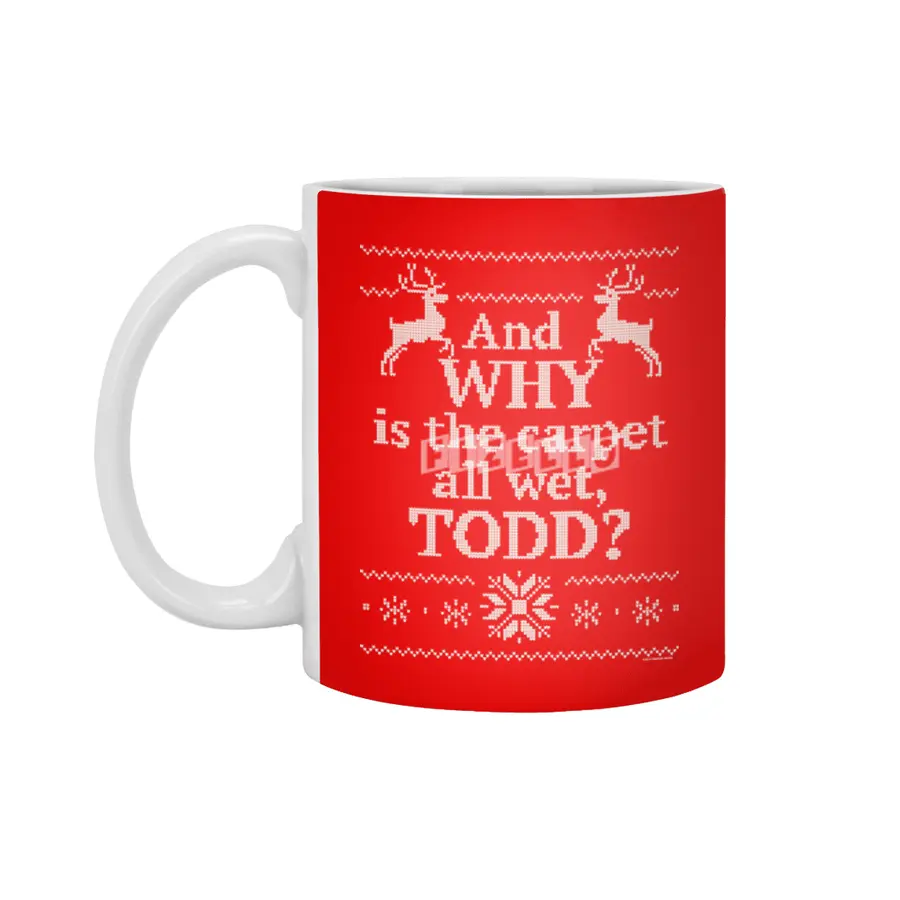 Christmas Vacation - and WHY is the carpet all wet, Todd? Beyaz Kupa