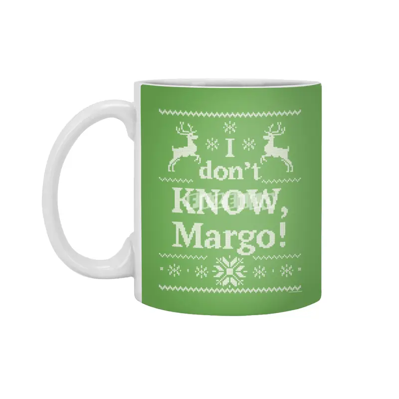 Christmas Vacation - I don't KNOW, Margo! Beyaz Kupa
