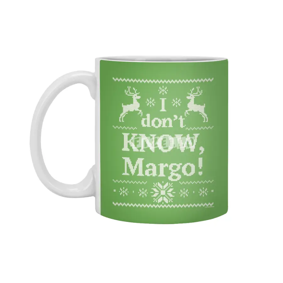Christmas Vacation - I don't KNOW, Margo! Beyaz Kupa