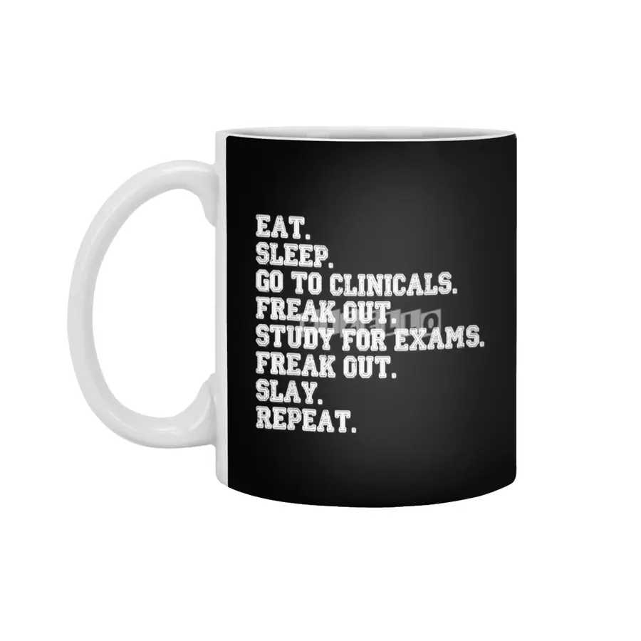 Funny Nurse Gift Eat Sleep Clinicals Freak Out Slay RN LPN T-Shirt Beyaz Kupa