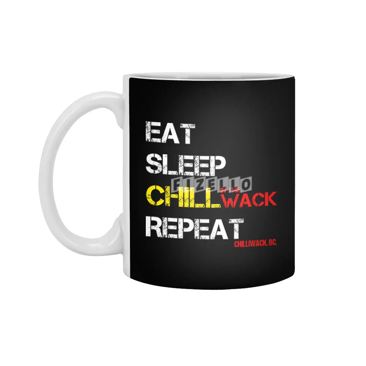 Chilliwack, Eat Sleep Chill Repeat, funny quote Beyaz Kupa