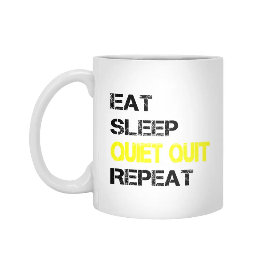 Quiet Quitting trend, Quiet quit, Eat sleep repeat Beyaz Kupa