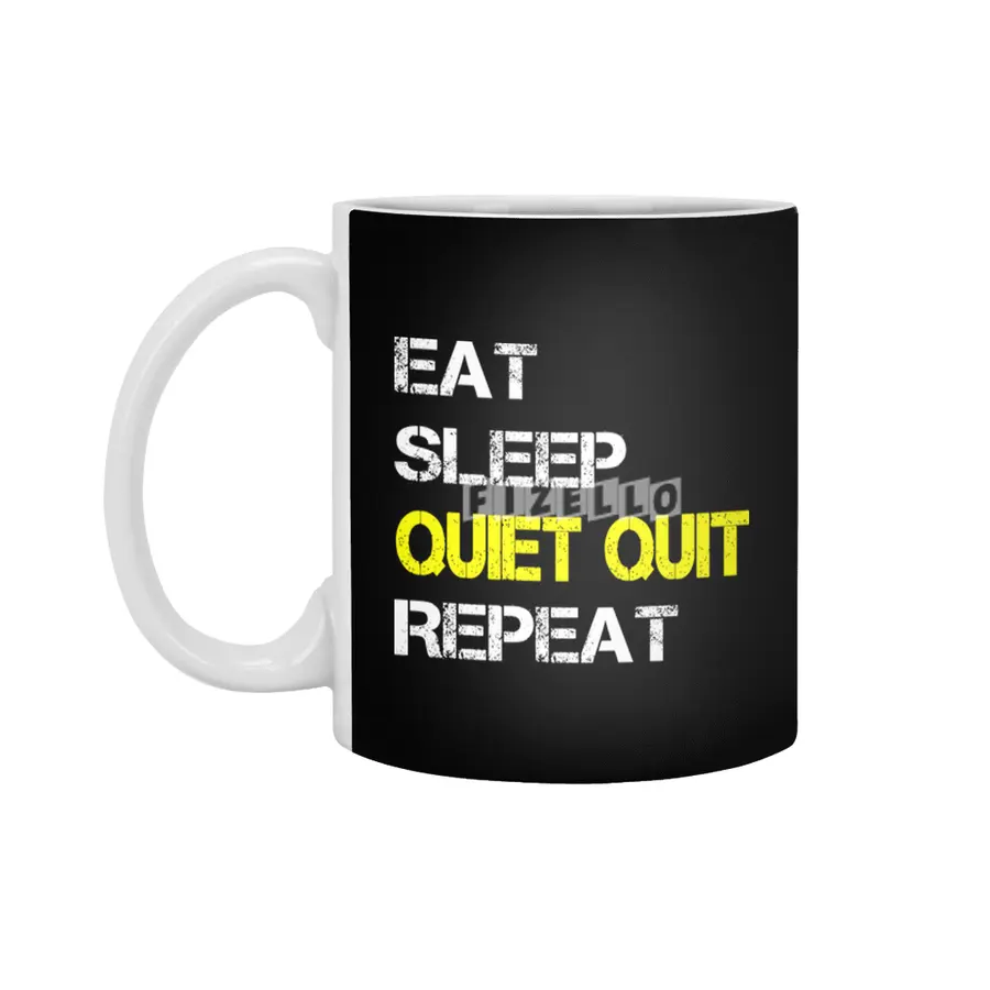 Quiet Quitting trend, Quiet quit, Eat sleep repeat Beyaz Kupa