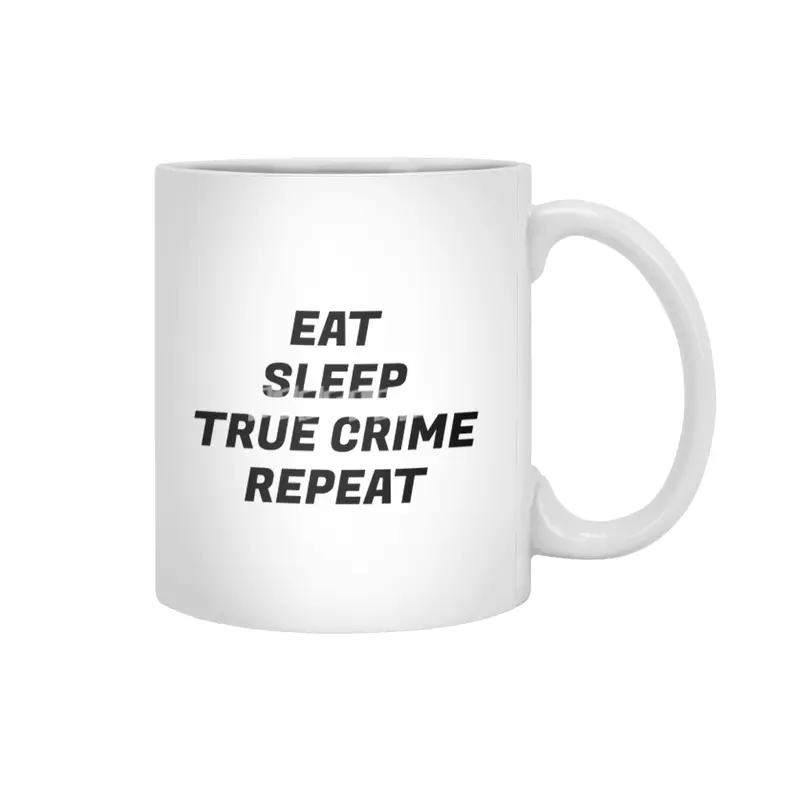 Podcast Day - Eat Sleep True Crime Repeat Beyaz Kupa