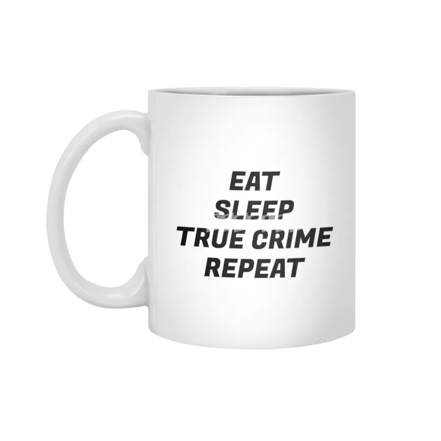 Podcast Day - Eat Sleep True Crime Repeat Beyaz Kupa