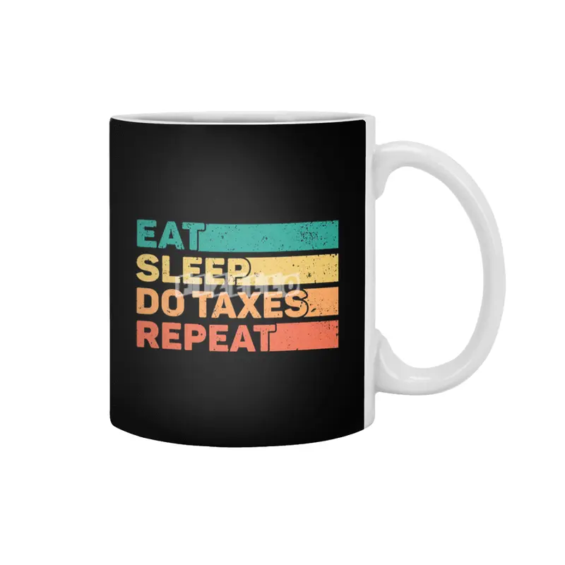 Tax Day Eat Sleep Repeat CPA Accountant Tax Season Beyaz Kupa